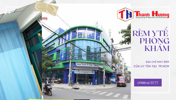 Thi công rèm phòng y tế tại Phòng khám đa khoa y dược 99 ,Thuận Kiều, Quận 5, HCM. 3